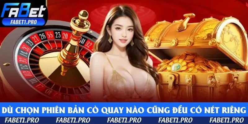 Dù chọn phiên bản cò quay nào cũng đều có nét thu hút riêng