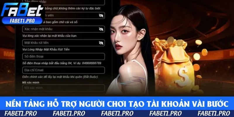 Nền tảng hỗ trợ người chơi tạo tài khoản chỉ qua vài thao tác